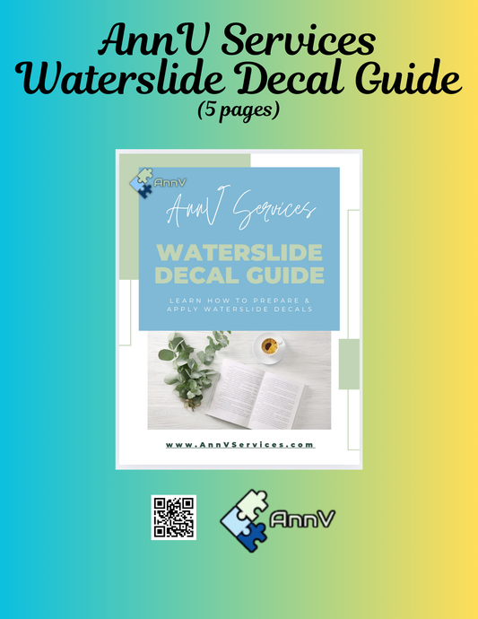AnnV Services Waterslide Decal Guide